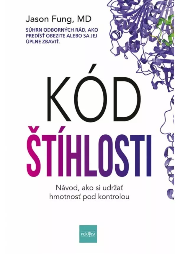 Jason Fung - Kód štíhlosti: Návod ako si udržať hmotnosť pod  kontrolou