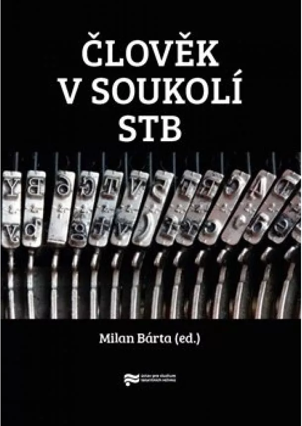 Milan Bárta - Člověk v soukolí StB