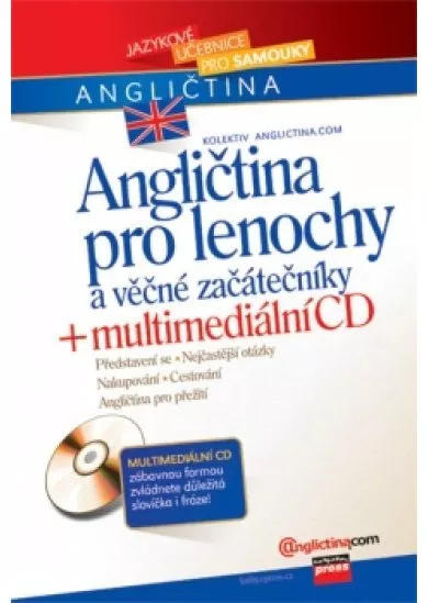 Angličtina pro lenochy a věčné začátečníky + multimediální CD