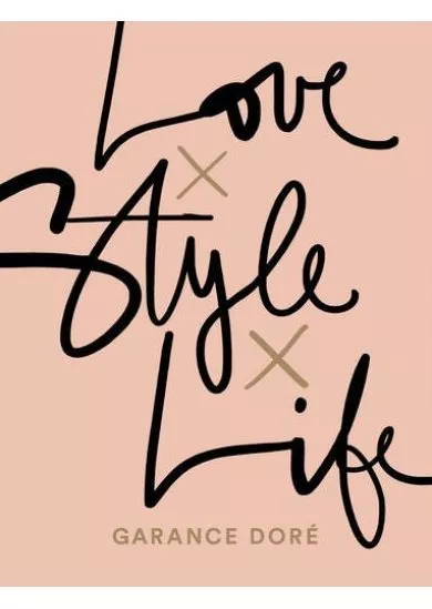 Love x Style x Life