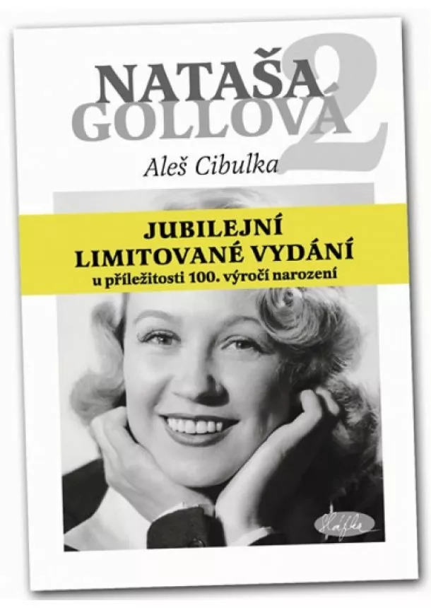 Aleš Cibulka - Nataša Gollová 2 - jubilejní limitované vydání u příležitosti 100. výročení narození