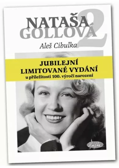 Nataša Gollová 2 - jubilejní limitované vydání u příležitosti 100. výročení narození