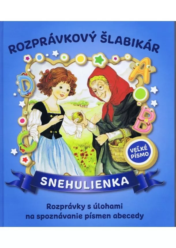 Kolektív autorov - Snehulienka - Rozprávkový šlabikár