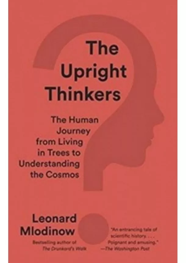 Leonard Mlodinow - Upright Thinkers