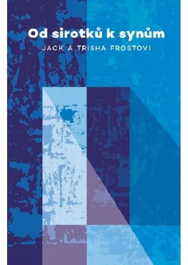 Jack Frost, Trisha Frostová - Od sirotků k synům