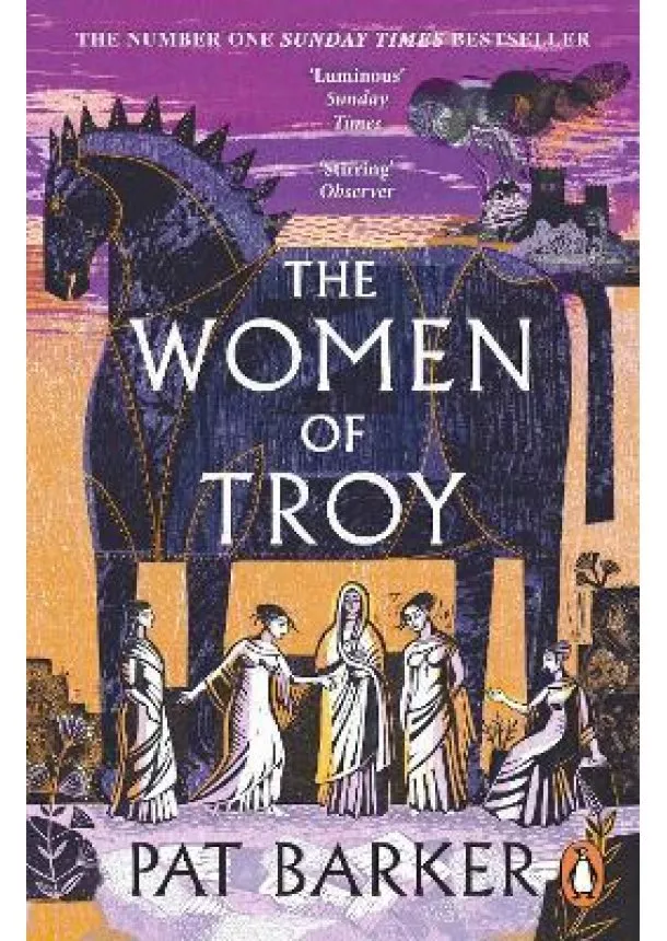 Pat Barker - The Women of Troy