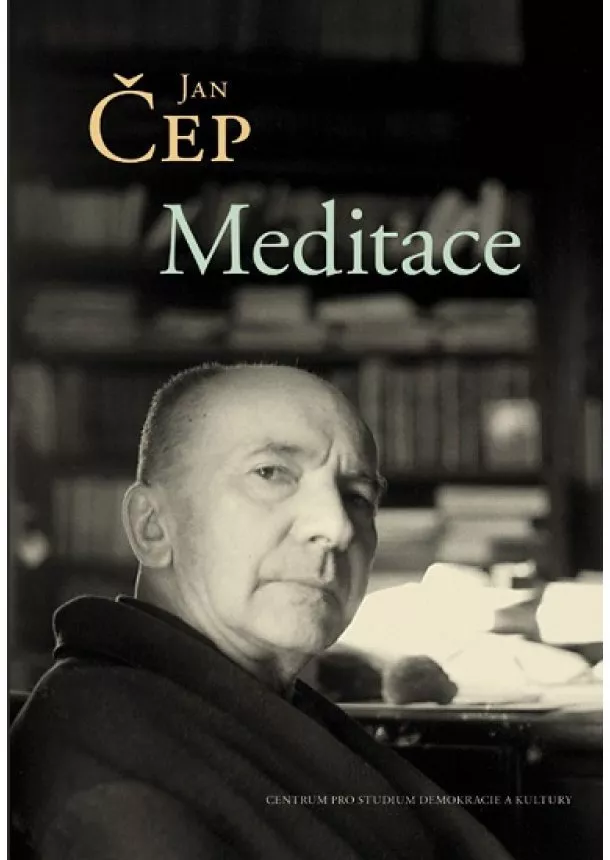 Jan Čep - Meditace