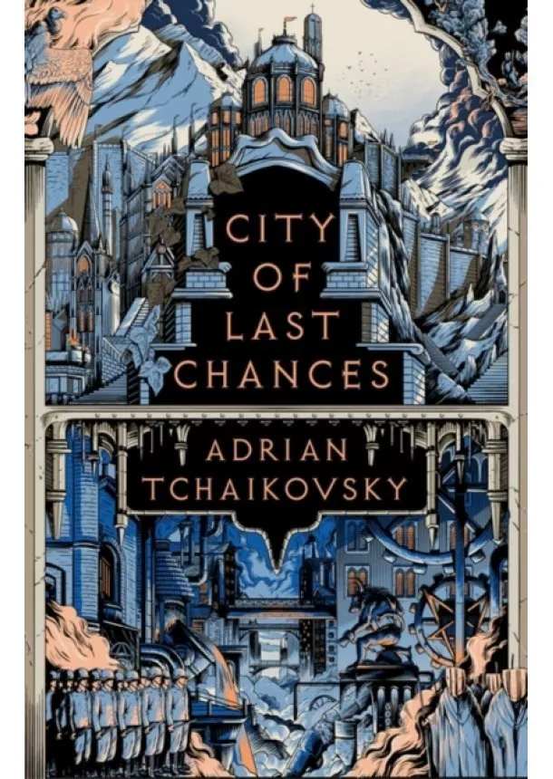 Adrian Tchaikovsky - City of Last Chances