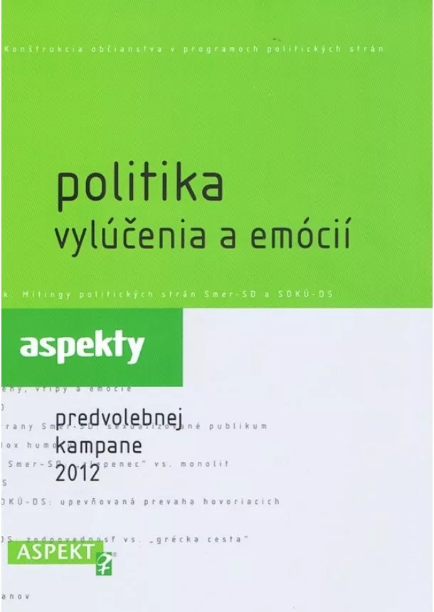 Zuzana Maďarová, Alexandra Ostertágová  - Politika vylúčenia a emócií