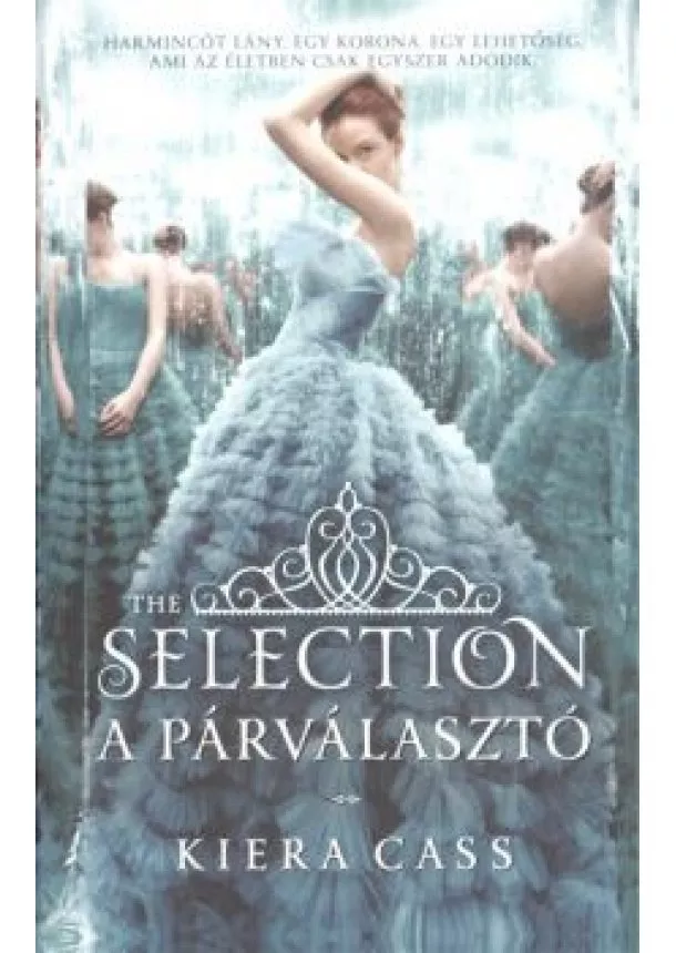 Kiera Cass - A párválasztó - The selection