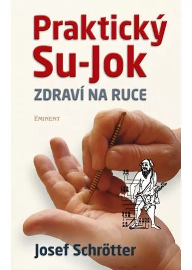 Praktický Su-jok - Zdraví na ruce