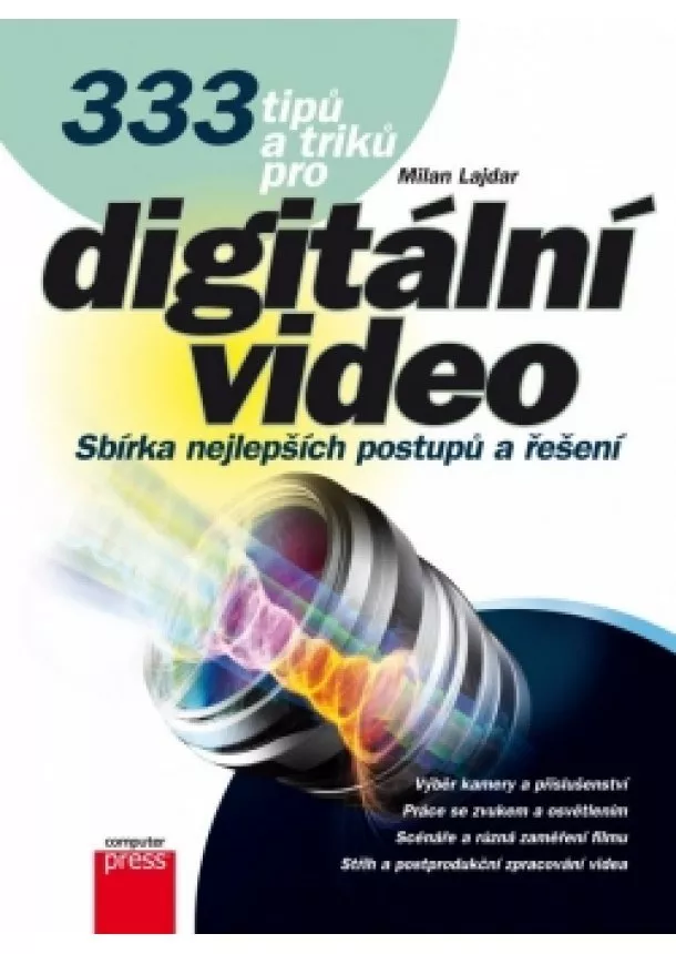 Milan Lajdar - 333 tipů a triků pro digitální video