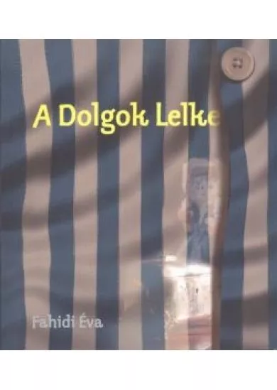 A DOLGOK LELKE