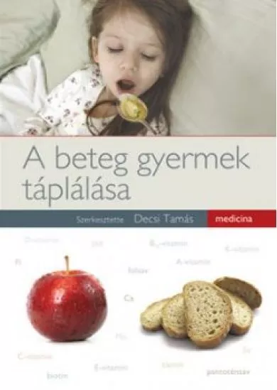 A beteg gyermek táplálása