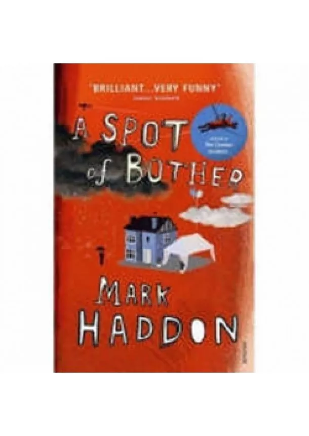 Haddon Mark - A Spot of Bother