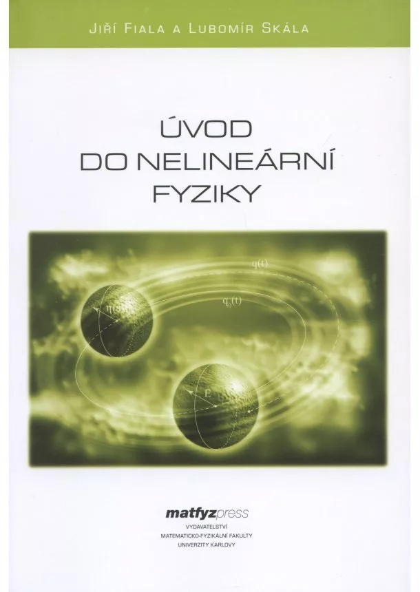 Jiří Fiala, Lubomír Skála - Úvod do nelineární fyziky