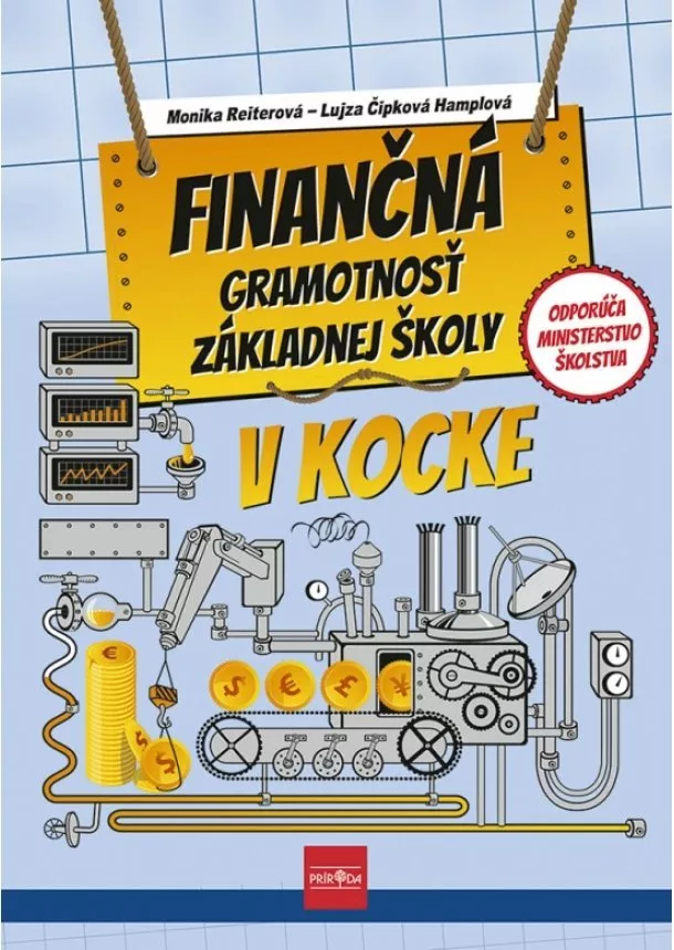 Monika Reiterová, Lujza Čipková-Hamplová - Finančná gramotnosť ZŠ v kocke, 2. vydanie