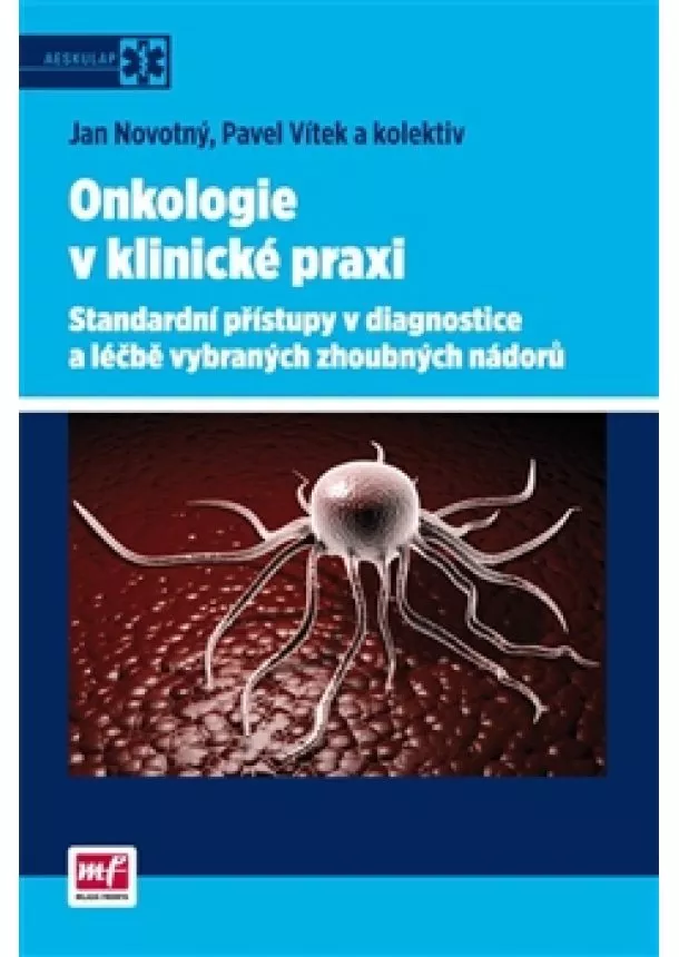 Jan Novotný, Pavel Vítek  - Onkologie v klinické praxi