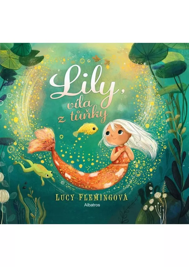 Lucy Flemingová - Lily, víla z tůňky