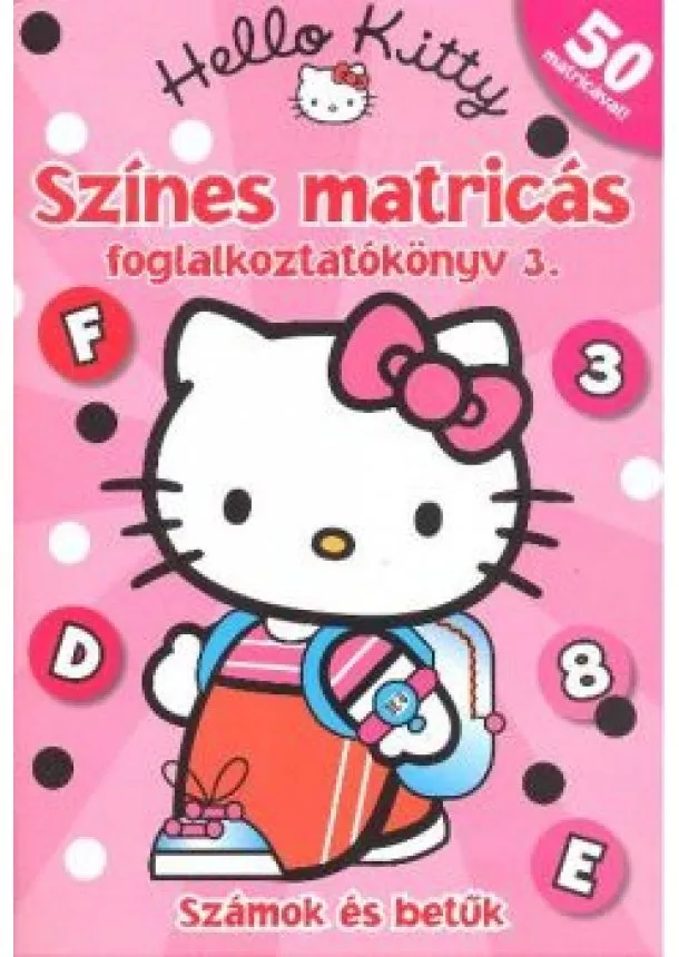 TOMANNÉ JANKÓ KATALIN - HELLO KITTY SZÍNES MATRICÁS FOGLALKOZTATÓKÖNYV 3.