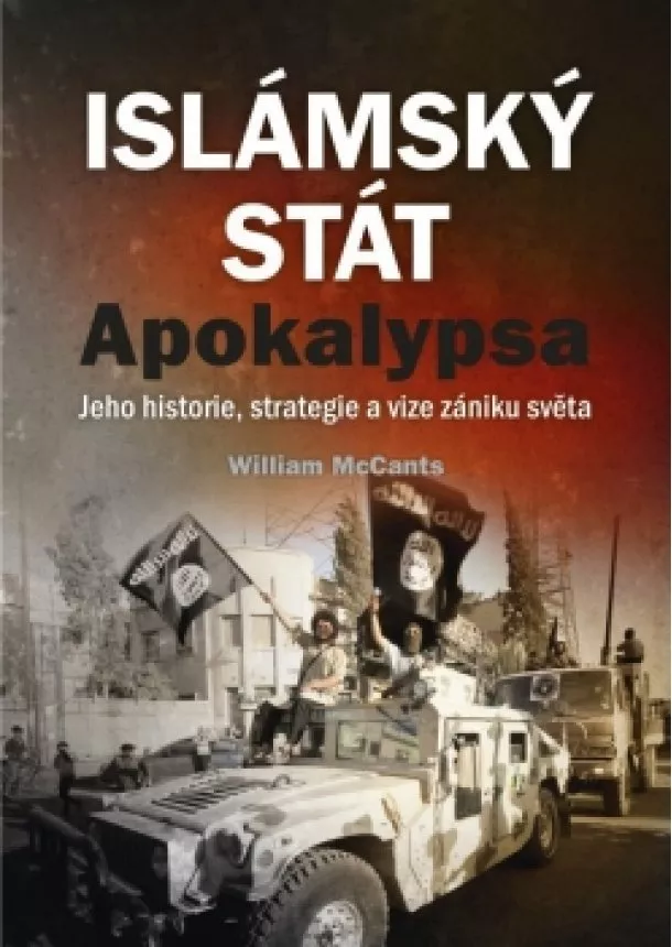 William McCants - Islámský stát – Apokalypsa