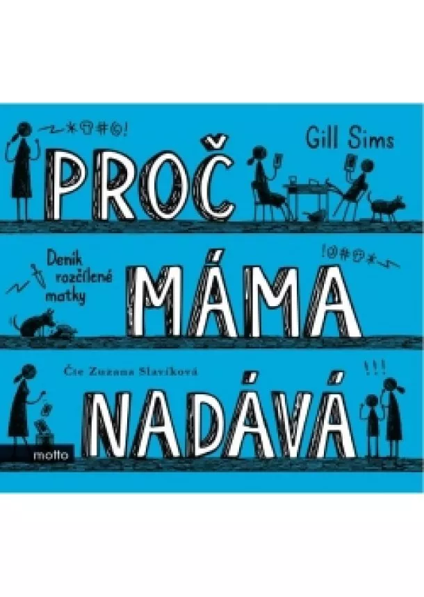 Gill Sims - Proč máma nadává (audiokniha)