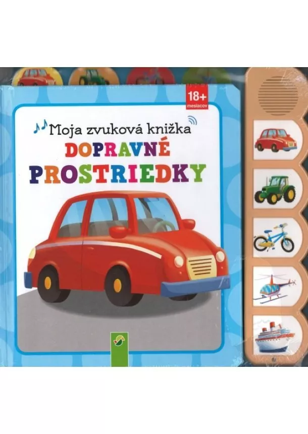 Kolektív - Dopravné prostriedky - Moja zvuková knižka