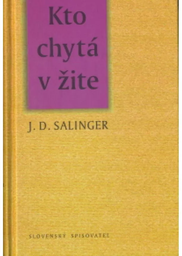 Jerome David Salinger - Kto chytá v žite