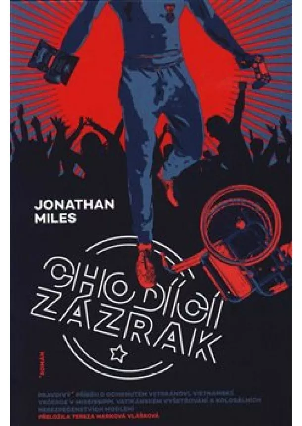 Jonathan Miles - Chodící zázrak