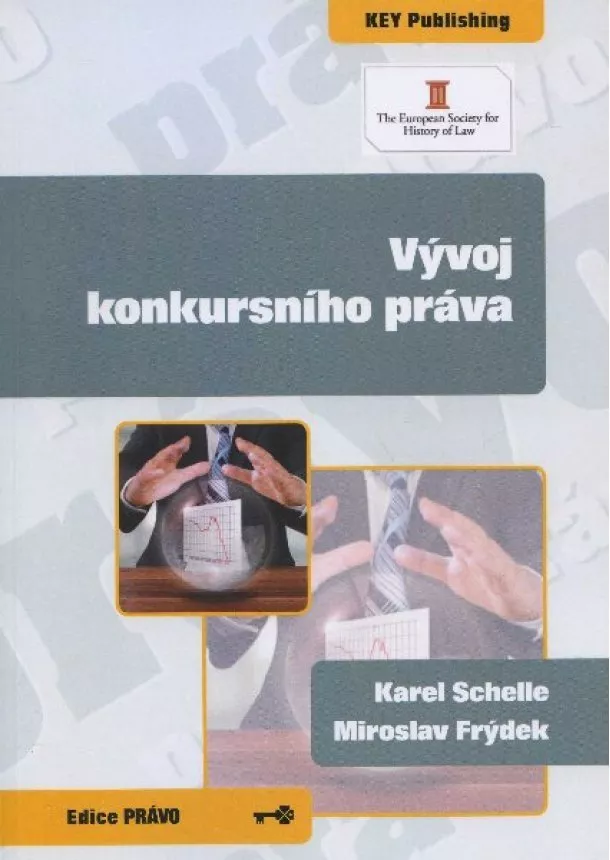 Karel Schelle, Miroslav Frýdek - Vývoj konkursního práva