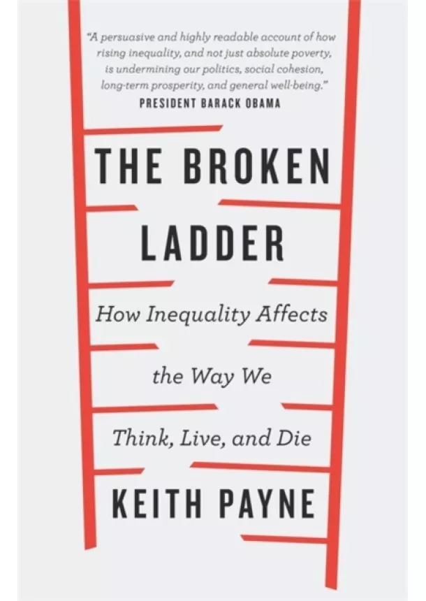 Dr Keith Payne - The Broken Ladder