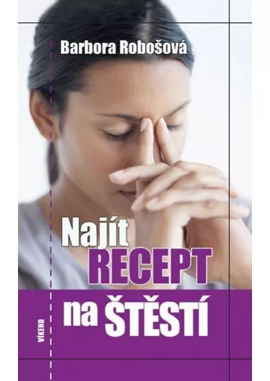 Najít recept na štěstí