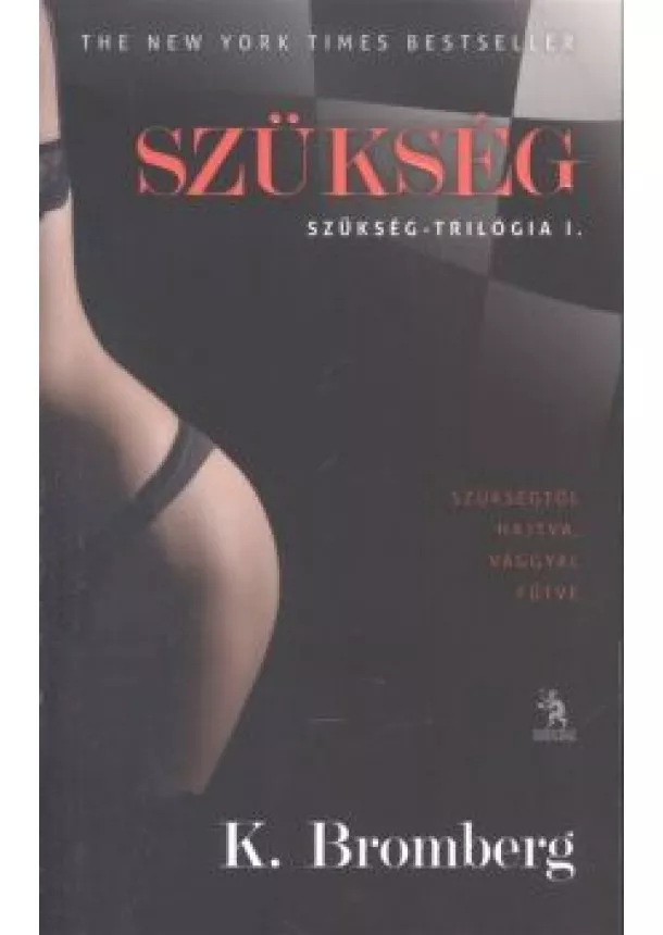 K. Bromberg - Szükség - Szükség-trilógia 1.