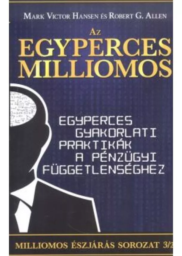 MARK VICTOR HANSEN - AZ EGYPERCES MILLIOMOS