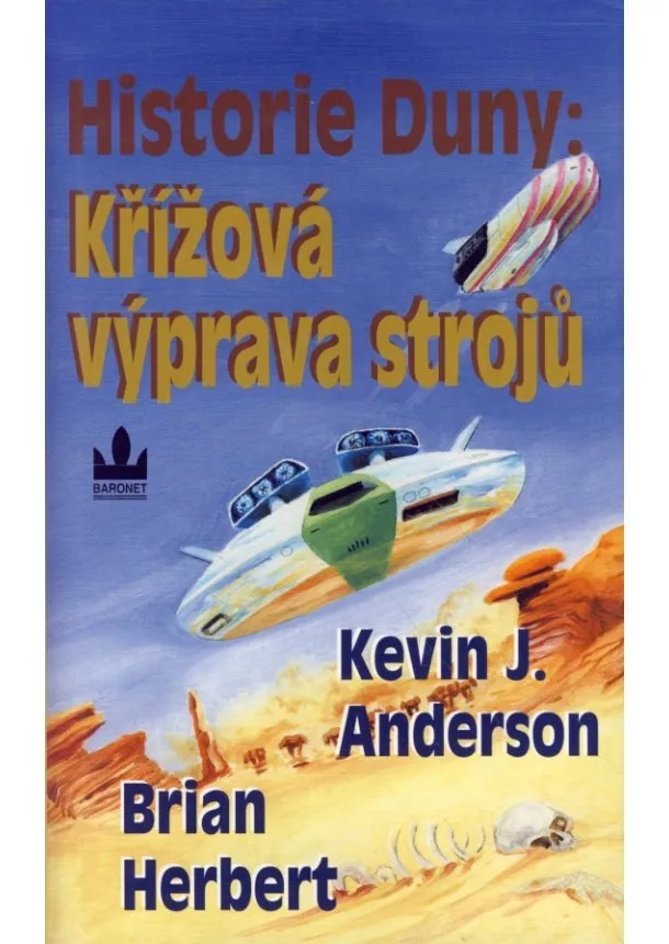 Brian Herbert, K. J. Anderson - Historie Duny: Křížová výprava strojů