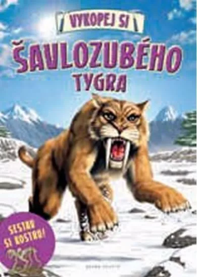 Vykopej si šavlozubého tygra