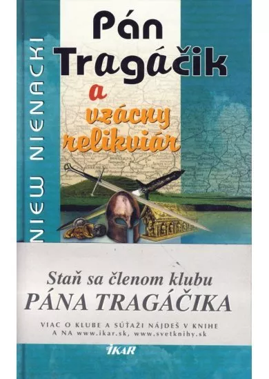 Pán Tragáčik 3 a vzácny relikviár