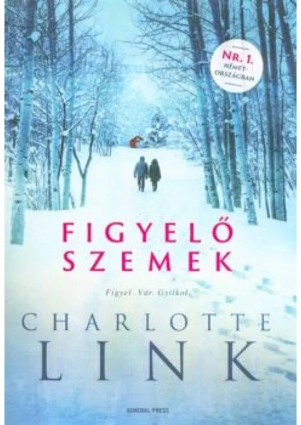 Charlotte Link - Figyelő szemek /Figyel. Vár. Gyilkol.