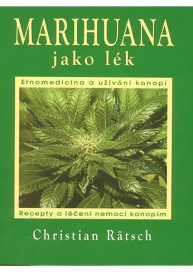 Marihuana jako lék - Recepty a léčení ne