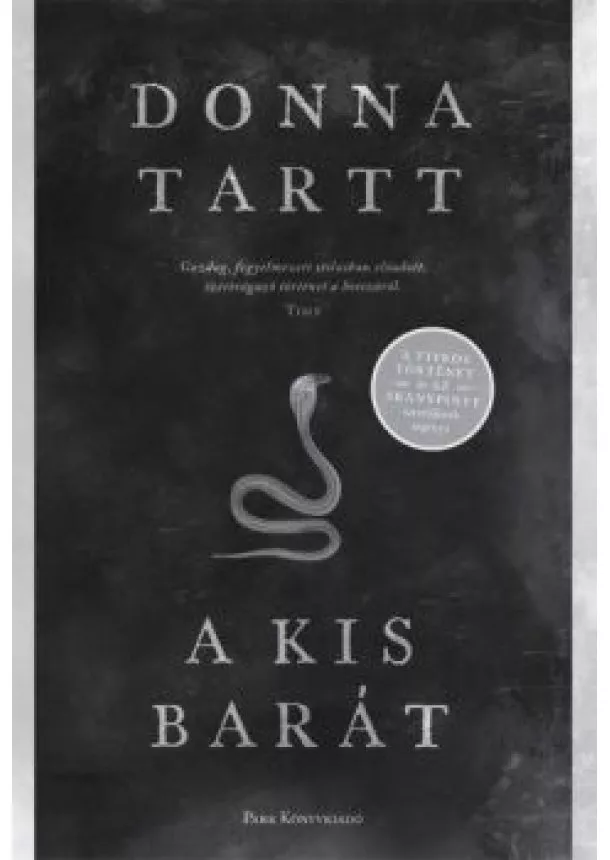 Donna Tartt - A kis barát