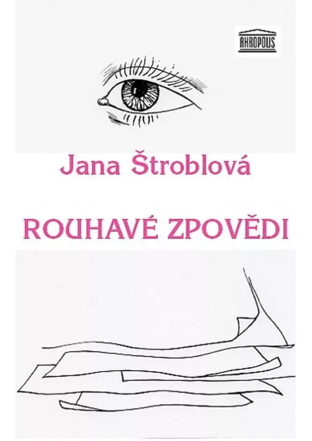 Jana Štroblová - Rouhavé zpovědi