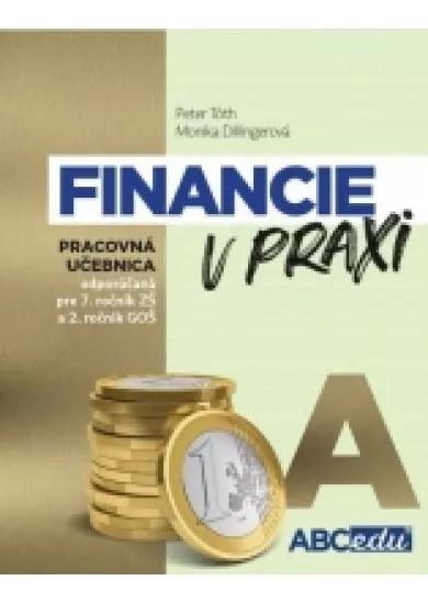 Financie v praxi A - pracovná učebnica, 2. vyd.