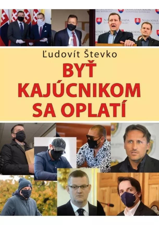 Ľudovít Števko - Byť kajúcnikom sa oplatí