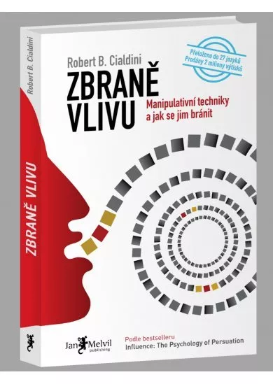 Zbraně vlivu - Manipulativní techniky a jak se jim bránit