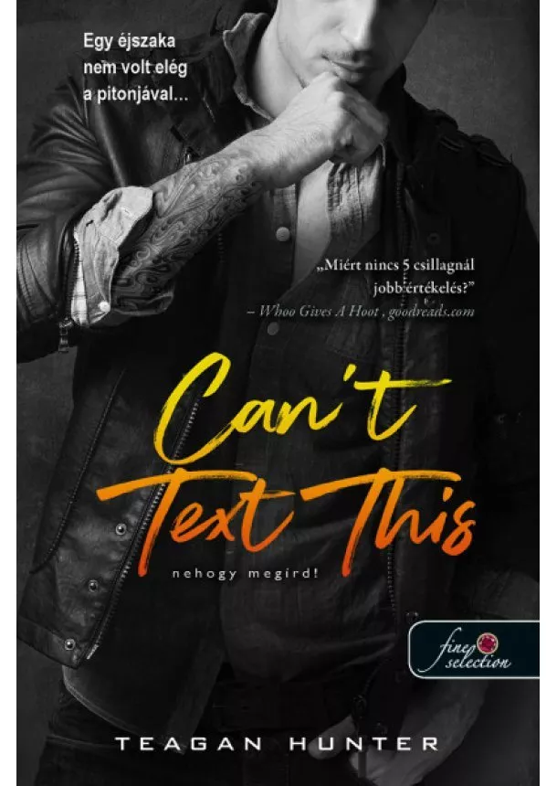 Teagan Hunter - Can't Text This - Nehogy megírd! - Légy merész 3.