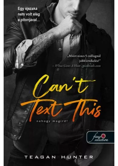 Can't Text This - Nehogy megírd! - Légy merész 3.