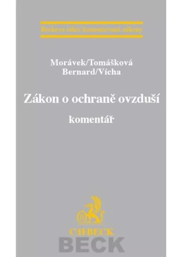 Morávek/Tomášková/Berbard/Vícha - Zákon o ochraně ovzduší. Komentář.