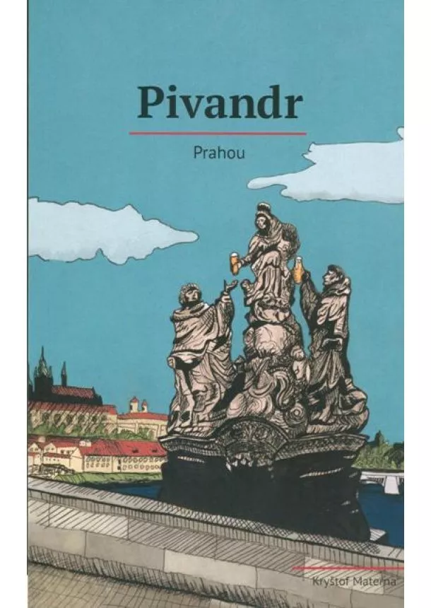 Kryštof Materna - Pivandr Prahou