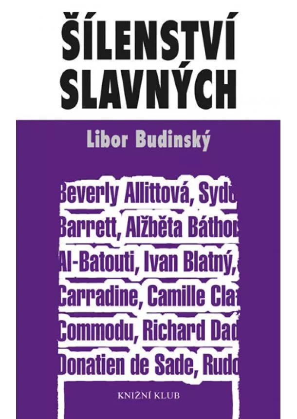 Libor Budinský - Šílenství slavných