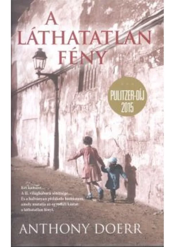 Anthony Doerr - A láthatatlan fény